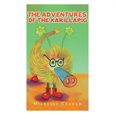 "The Adventures of the Karillapig" - "" ("Graham Michelle")