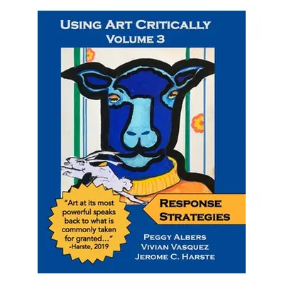 "Using Art Critically - Volume 3" - "" ("Albers Peggy")