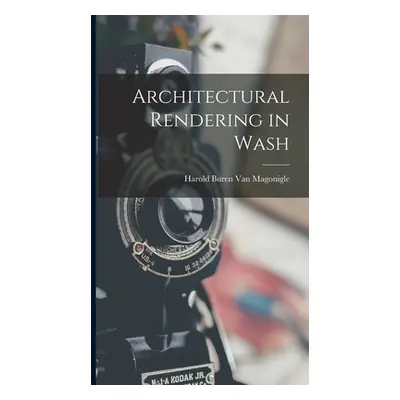 "Architectural Rendering in Wash" - "" ("Van Magonigle Harold Buren")