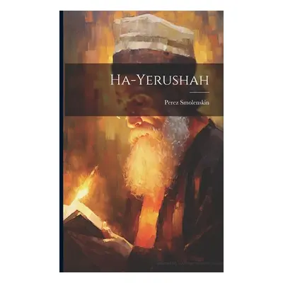 "ha-Yerushah" - "" ("Smolenskin Perez")