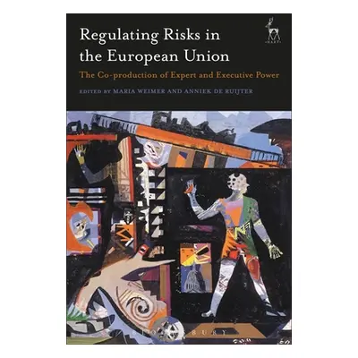 "Regulating Risks in the European Union: The Co-Production of Expert and Executive Power" - "" (