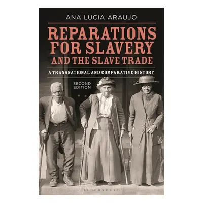 "Reparations for Slavery and the Slave Trade: A Transnational and Comparative History" - "" ("Ar