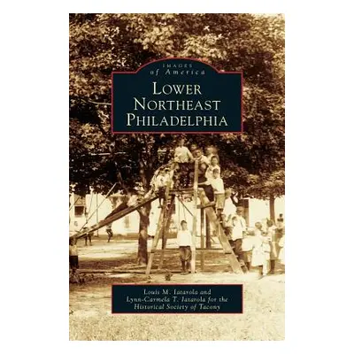 "Lower Northeast Philadelphia" - "" ("Latarola Louis M.")