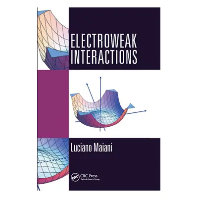 "Electroweak Interactions" - "" ("Maiani Luciano")