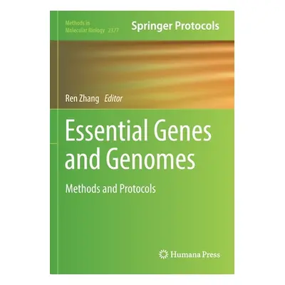 "Essential Genes and Genomes: Methods and Protocols" - "" ("Zhang Ren")