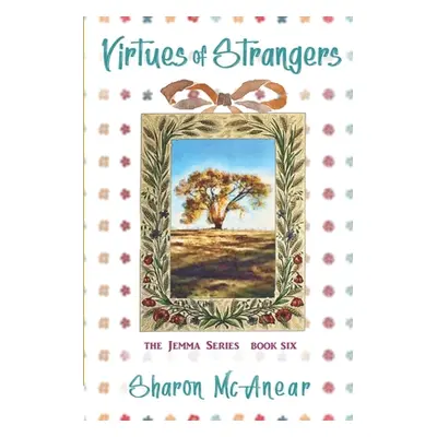 "Virtues of Strangers" - "" ("McAnear Sharon")