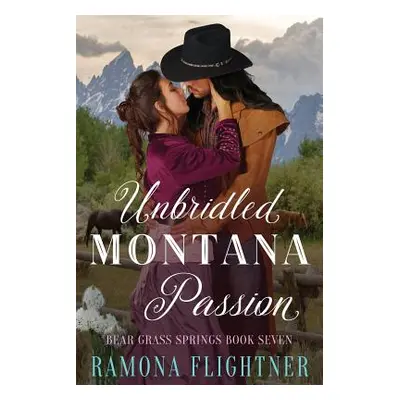 "Unbridled Montana Passion" - "" ("Flightner Ramona")