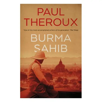 "Burma Sahib" - "" ("Theroux Paul")