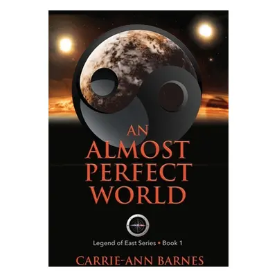 "An Almost Perfect World" - "" ("Barnes Carrie-Ann")