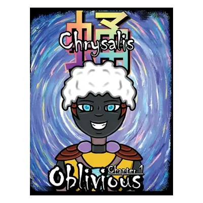 "Chrysalis: Oblivious" - "" ("Ladd Alexander")