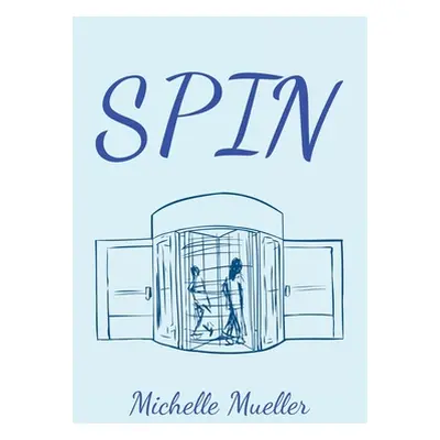 "Spin" - "" ("Mueller Michelle")