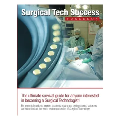 "Surgical Tech Success Handbook" - "" ("Prince Robert")