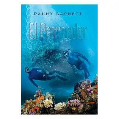 "El Proveedor" - "" ("Barnett Danny")