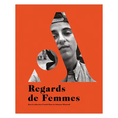 "Regards de Femmes" - "" ("Andrieux Beatrice")