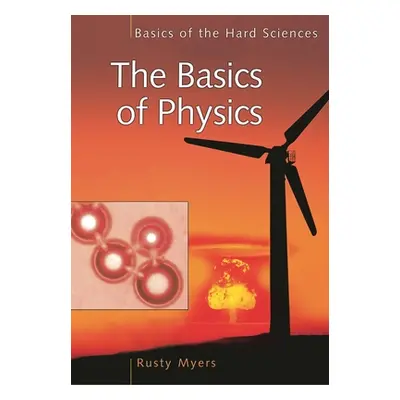 "The Basics of Physics" - "" ("Myers Rusty L.")