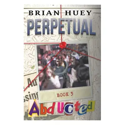 "Perpetual" - "" ("Huey Brian")