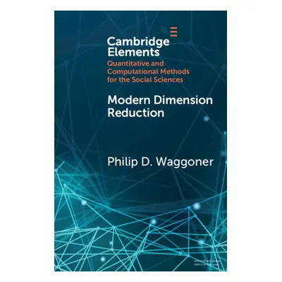 "Modern Dimension Reduction" - "" ("Waggoner Philip D.")