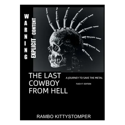 "The Last Cowboy from Hell" - "" ("Kittystomper Rambo")