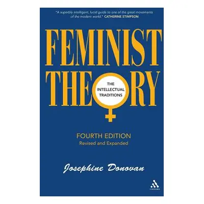 "Feminist Theory, Fourth Edition" - "" ("Donovan Josephine")