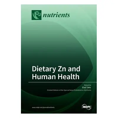 "Dietary Zn and Human Health" - "" ("Tako Elad")