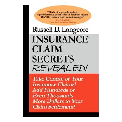 "Insurance Claim Secrets Revealed!" - "" ("Murphy R. David")