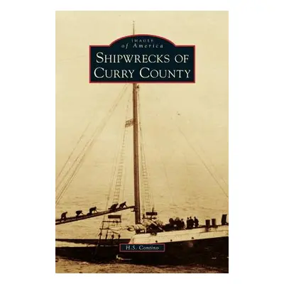 "Shipwrecks of Curry County" - "" ("Contino H. S.")