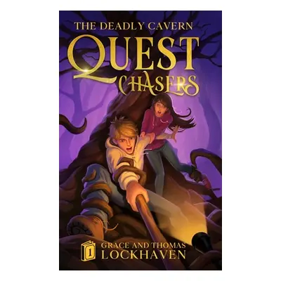 "Quest Chasers: The Deadly Cavern (2024 Cover Version)" - "" ("Lockhaven Grace")