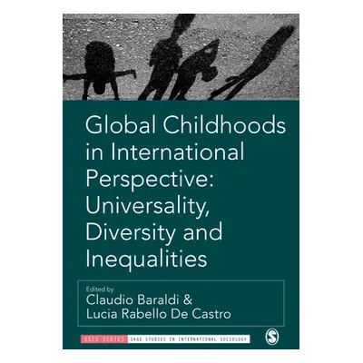 "Global Childhoods in International Perspective: Universality, Diversity and Inequalities" - "" 