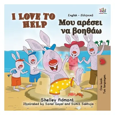 "I Love to Help (English Greek Bilingual Book for Kids)" - "" ("Admont Shelley")