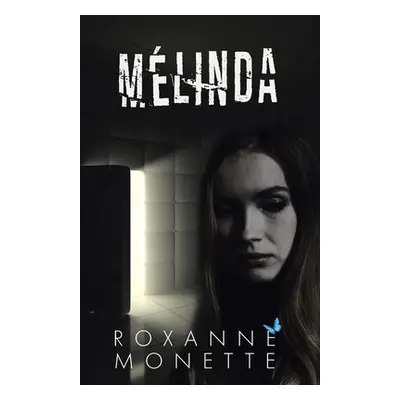 "Mlinda" - "" ("Monette Roxanne")