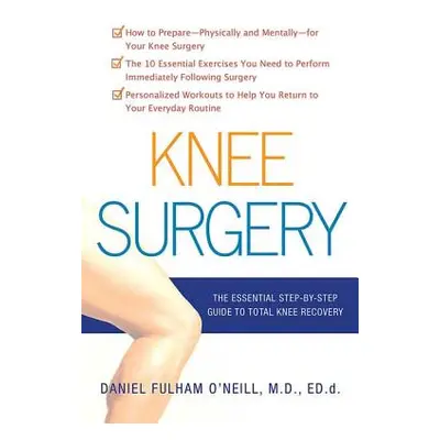 "Knee Surgery" - "" ("O'Neill Daniel Fulham")