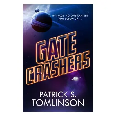 "Gate Crashers" - "" ("Tomlinson Patrick S.")