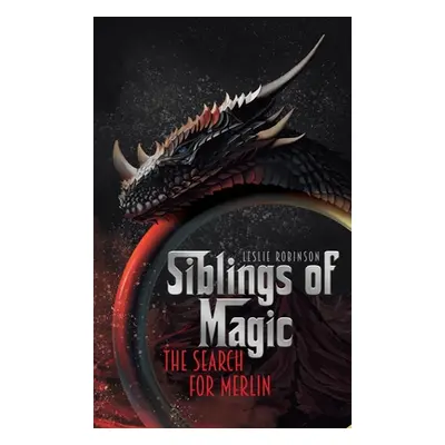 "Siblings of Magic: The Search for Merlin" - "" ("Robinson Leslie")