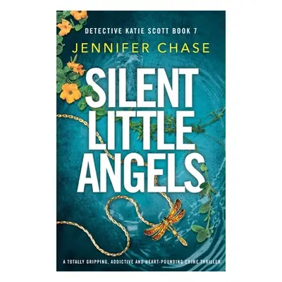 "Silent Little Angels" - "" ("Chase Jennifer")