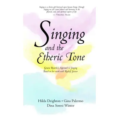 "Singing and the Etheric Tone" - "" ("Deighton Hilda")