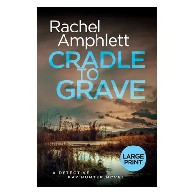 "Cradle to Grave" - "" ("Amphlett Rachel")