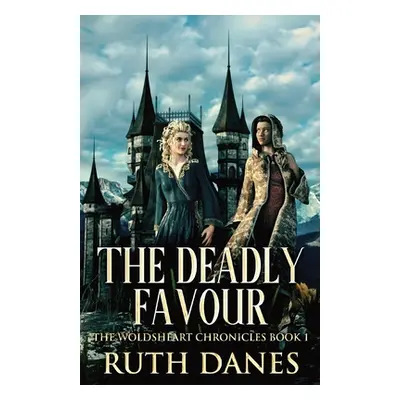 "The Deadly Favour" - "" ("Danes Ruth")