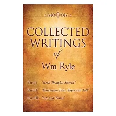 "Collected Writings of Wm Ryle" - "" ("Ryle Wm")