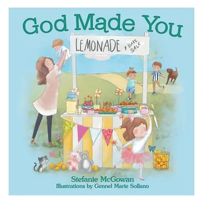 "God Made You" - "" ("McGowan Stefanie")