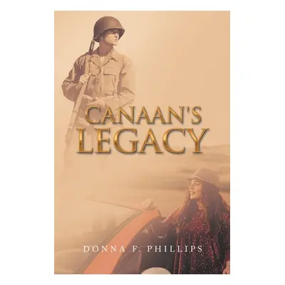 "Canaan's Legacy" - "" ("Phillips Donna F.")