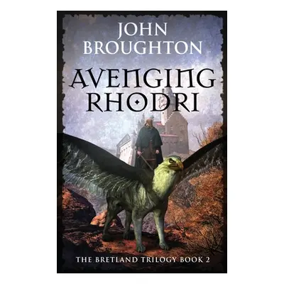 "Avenging Rhodri" - "" ("Broughton John")