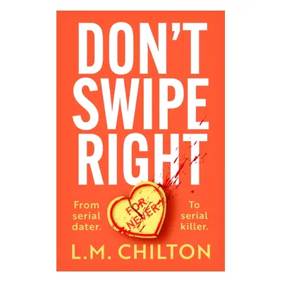 "Don't Swipe Right" - "" ("L.M. Chilton Chilton")