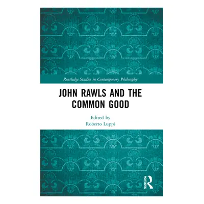 "John Rawls and the Common Good" - "" ("Luppi Roberto")