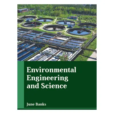 "Environmental Engineering and Science" - "" ("Banks June")