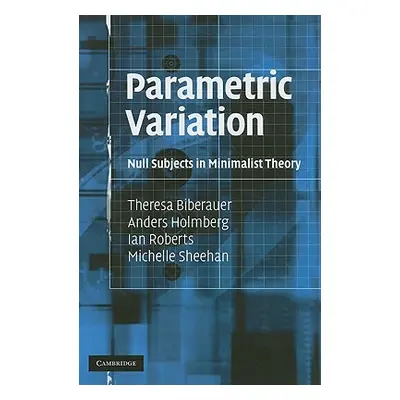 "Parametric Variation" - "" ("Biberauer Theresa")