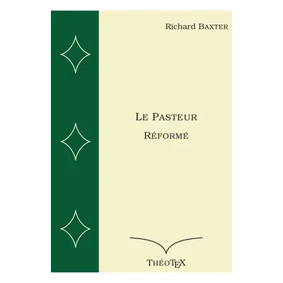 "Le Pasteur Rform" - "" ("Baxter Richard")