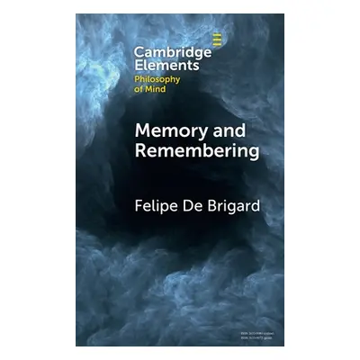 "Memory and Remembering" - "" ("Brigard Felipe de")