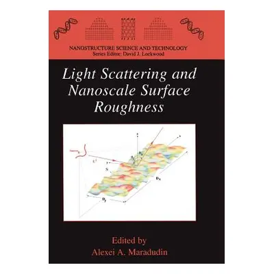 "Light Scattering and Nanoscale Surface Roughness" - "" ("Maradudin Alexei A.")