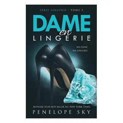 "Dame En Lingerie" - "" ("Sky Penelope")