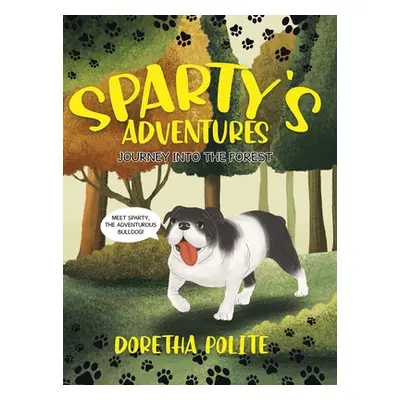 "Sparty's Adventures: Journey Into the Forest" - "" ("Polite Doretha")